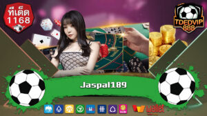 ทำเงินไว ไม่เสียเวลานาน ลงทุนน้อย กำไรงาม ต้องเว็บพนันออนไลน์ของแท้ Jaspal189 สล็อตค่ายนอกเบท 1 บาท แตกง่าย slot189 เว็บตรง ทำเงินได้ทุกวัน
